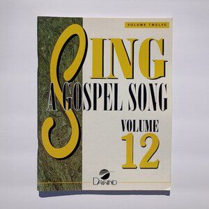 SING A GOSPEL SONG Songbook Vol 12 Daywind 1994 Southern Gospel Music Vintage